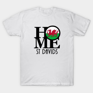 HOME St Davids Wales T-Shirt